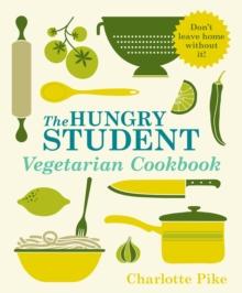 The Hungry Student Vegetarian Cookbook