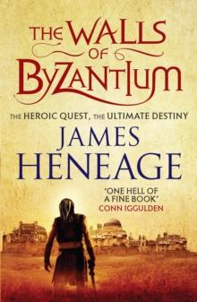 The Walls of Byzantium : A sweeping historical adventure