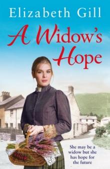 A Widow's Hope : When all is lost, can this widow find her hope again?