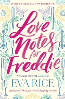 Love Notes for Freddie : a heart-warming coming-of-age from the bestselling author of This Could Be Everything