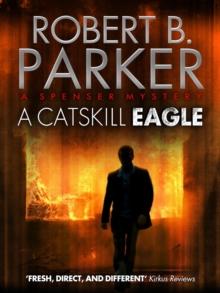 A Catskill Eagle (A Spenser Mystery)