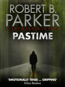 Pastime (A Spenser Mystery)