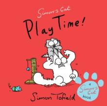 Play Time! : A Simon's Cat Book