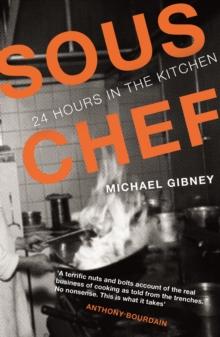 Sous Chef : 24 Hours in the Kitchen