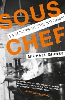 Sous Chef : 24 Hours in the Kitchen