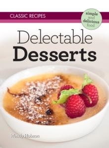 Classic Recipes: Delectable Desserts