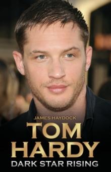 Tom Hardy - Dark Star Rising