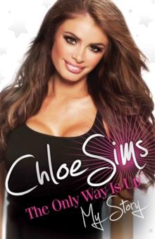 Chloe Sims - The Only Way is Up - My Story