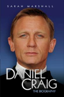 Daniel Craig - The Biography