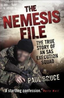 The Nemesis File - The True Story of an SAS Execution Squad