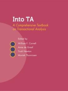 Into TA : A Comprehensive Textbook on Transactional Analysis