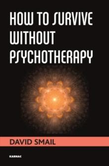 How to Survive Without Psychotherapy