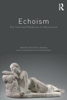 Echoism : The Silent Response to Narcissism