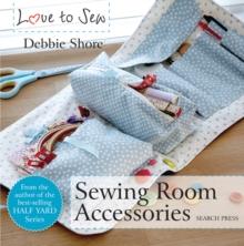 Love to Sew: Sewing Room Accessories