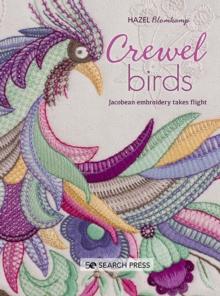 Crewel Birds : Jacobean Embroidery Takes Flight