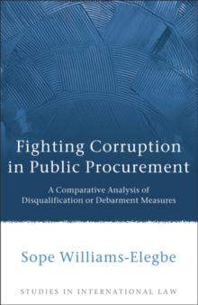 Fighting Corruption in Public Procurement : A Comparative Analysis of Disqualification or Debarment Measures