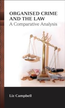 Organised Crime and the Law : A Comparative Analysis