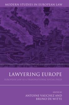 Lawyering Europe : European Law as a Transnational Social Field