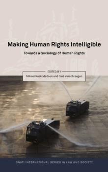 Making Human Rights Intelligible : Towards a Sociology of Human Rights