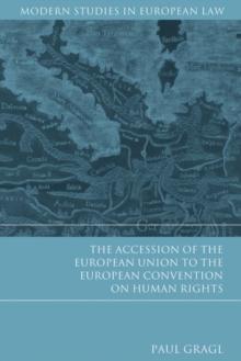 The Accession of the European Union to the European Convention on Human Rights