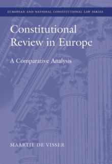 Constitutional Review in Europe : A Comparative Analysis