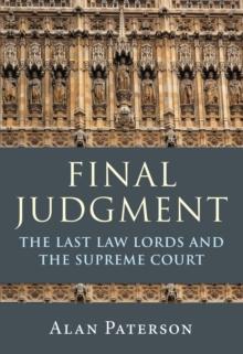 Final Judgment : The Last Law Lords and the Supreme Court