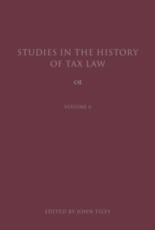 Studies in the History of Tax Law, Volume 6