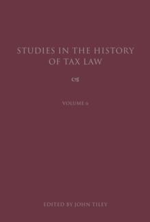 Studies in the History of Tax Law, Volume 6