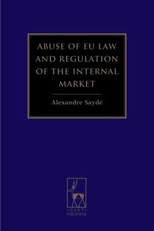 Abuse of EU Law and Regulation of the Internal Market