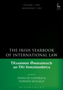 Irish Yearbook of International Law, Volume 7, 2012