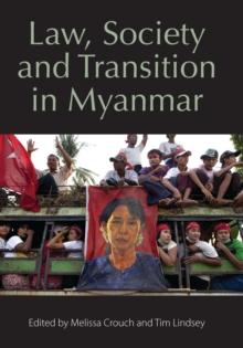 Law, Society and Transition in Myanmar