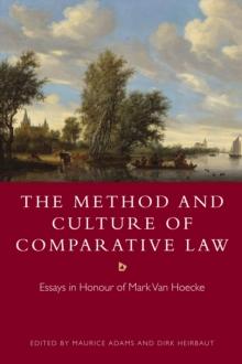 The Method and Culture of Comparative Law : Essays in Honour of Mark Van Hoecke