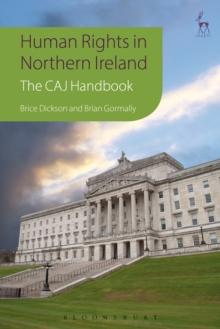 Human Rights in Northern Ireland : The Committee on the Administration of Justice Handbook