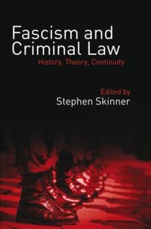 Fascism and Criminal Law : History, Theory, Continuity