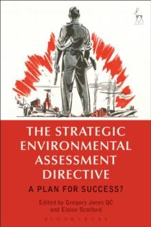 The Strategic Environmental Assessment Directive : A Plan for Success?