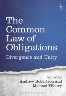 The Common Law of Obligations : Divergence and Unity