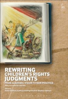 Rewriting Childrens Rights Judgments : From Academic Vision to New Practice