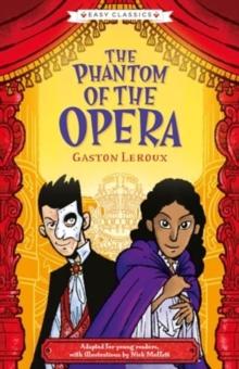 Creepy Classics: The Phantom of the Opera (Easy Classics)