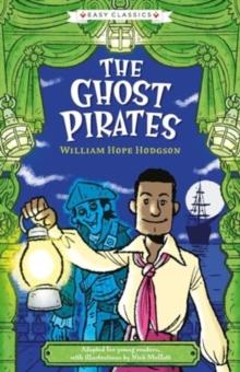 Creepy Classics: The Ghost Pirates (Easy Classics)