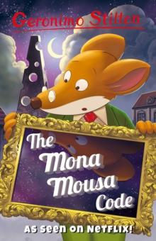 Geronimo Stilton: The Mona Mousa Code