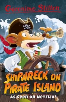 Geronimo Stilton: Shipwreck on Pirate Island