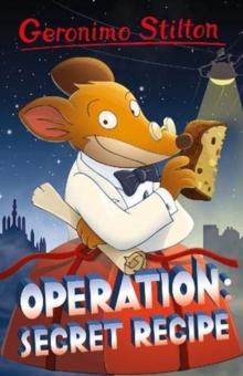 Geronimo Stilton: Operation: Secret Recipe