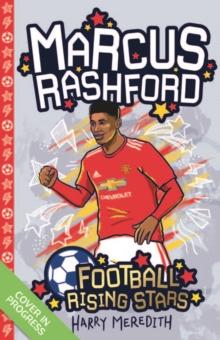 Football Rising Stars: Marcus Rashford