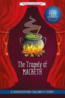 The Tragedy of Macbeth (Easy Classics)