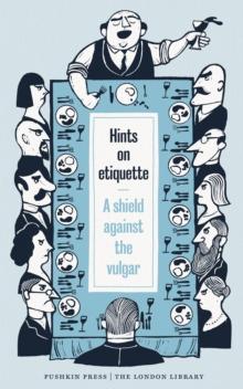 Hints on Etiquette : A Shield Against the Vulgar