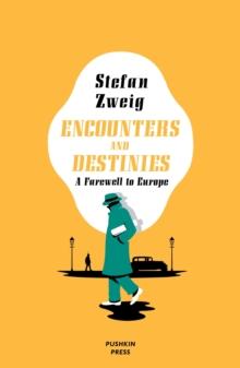 Encounters and Destinies : A Farewell to Europe