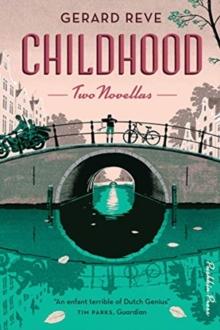 Childhood : Two Novellas