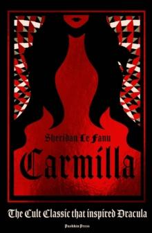 Carmilla : The cult classic that inspired Dracula