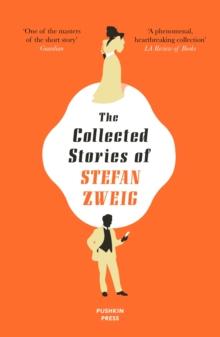 The Collected Stories of Stefan Zweig