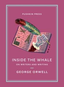 Inside the Whale : On Writers and Writing